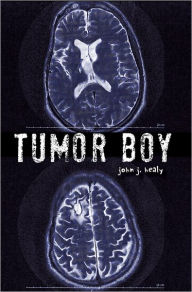 Title: Tumor Boy, Author: John J. Healy