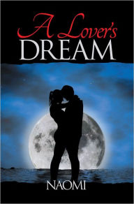 Title: A Lover's Dream, Author: NAOMI