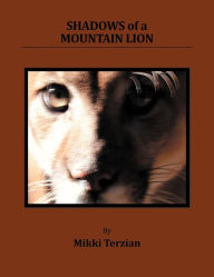 Title: Shadows of a Mountain Lion, Author: Mikki Terzian