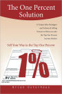 The One Percent Solution: A Salesman's Tale