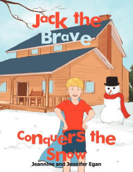 Title: Jack the Brave Conquers the Snow, Author: Jeannine
