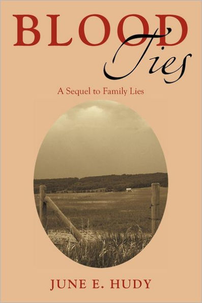 Blood Ties: A Sequel to Family Lies