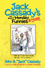 Jack Cassady's the Best of Monday Funnies & More