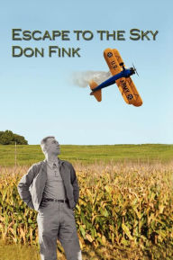 Title: Escape to the Sky, Author: Donald E Fink