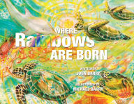 Title: Where Rainbows are Born, Author: John Barry