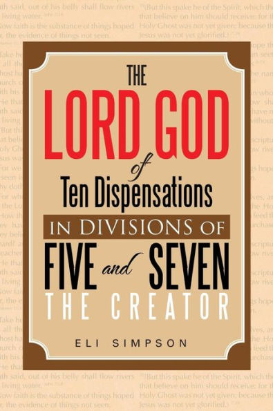 The Lord God of Ten Dispensations Divisions Five and Seven