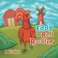 Title: Eddy the Red Rooster, Author: A. Ziggy Book