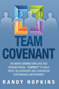 Title: Team Covenant: An Award-Winning Employee and Organizational 