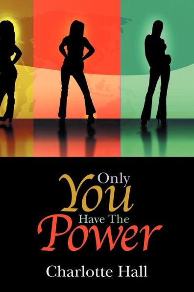 Only You Have The Power