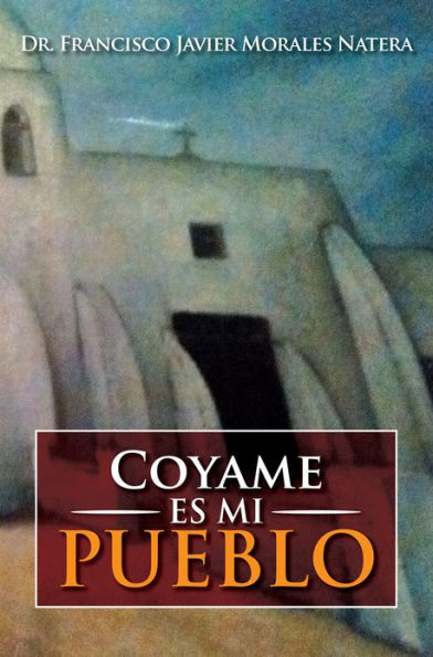 Coyame es mi pueblo