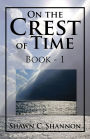On the Crest of Time: Book - 1