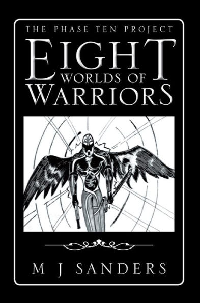 Eight Worlds of Warriors: The Phase Ten Project