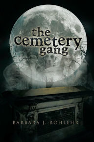 Title: The Cemetery Gang, Author: Barbara J. Rohlehr