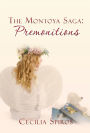 The Montoya Saga: Premonitions: Book 2