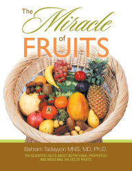 Title: The Miracle of Fruits, Author: Dr. Bahram Tadayyon MNS