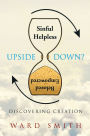 Upside Down: Discovering Creation
