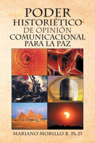 Title: PODER HISTORIETICO DE OPINION COMUNICACIONAL PARA LA PAZ, Author: Mariano Morillo B.