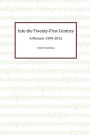 Into the Twenty-First Century: A Memoir, 1999 - 2012