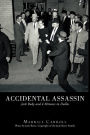 Accidental Assassin: Jack Ruby and 4 Minutes in Dallas