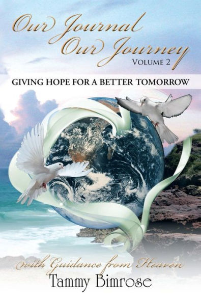 Our Journal Our Journey - Vol. 2: Giving Hope for a Better Tomorrow