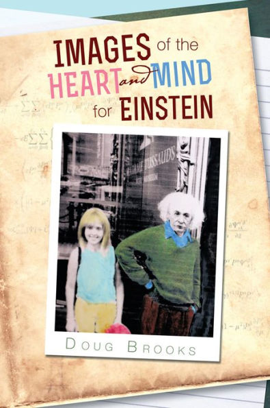 Images of the Heart and Mind for Einstein