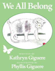 Title: We All Belong, Author: Kathryn Giguere