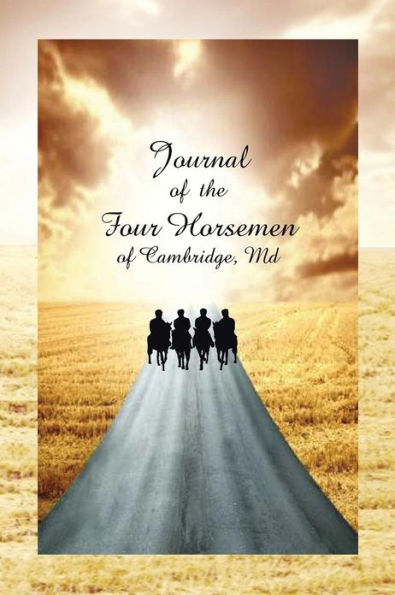 Journal of the Four Horsemen Cambridge, MD