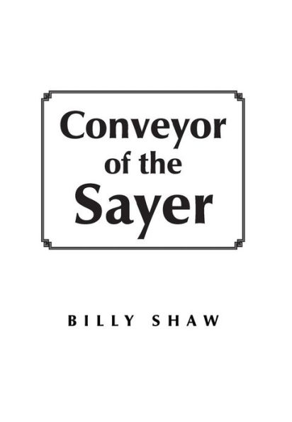 Conveyor of the Sayer