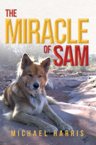 Title: The Miracle of Sam, Author: Michael Harris