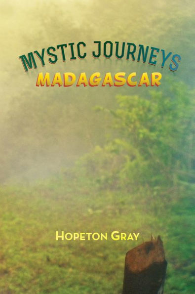 MYSTIC JOURNEYS: MADAGASCAR