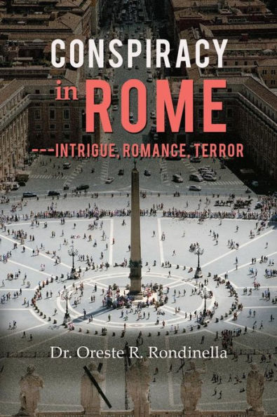 Conspiracy in Rome---Intrigue, Romance, Terror