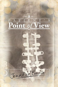 Title: A Patient's Point of View, Author: Jennifer Binish