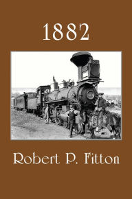 Title: 1882, Author: Robert P. Fitton