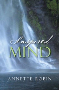 Title: Inspired Mind, Author: Annette Robin