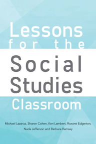 Title: Lessons for the Social Studies Classroom, Author: M. Lazarus