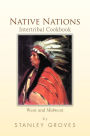 Native Nations Intertribal Cookbook: West and Midwest