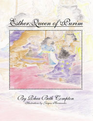 Title: Esther: Queen of Purim, Author: Rhea Beth Compton