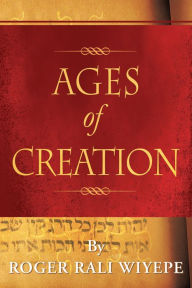 Title: AGES OF CREATION, Author: Roger Rali