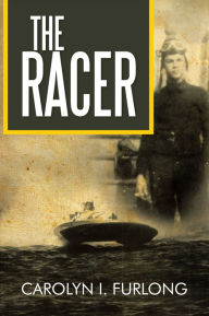 Title: THE RACER, Author: Carolyn I. Furlong