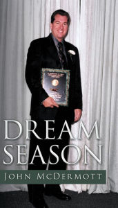 Title: Dream Season, Author: John McDermott