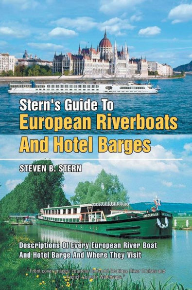 Stern's Guide to European Riverboats and Hotel Barges, 1st Edition