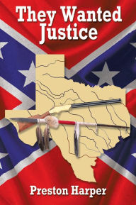 Title: They Wanted Justice, Author: Preston Harper