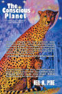 The Conscious Planet: A Vision of Sustainability, Peace & Prosperity