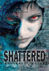 Title: Shattered, Author: Jacqueline Meeks