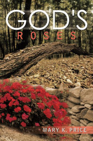 Title: God's Roses, Author: Mary K. Price