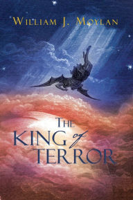 Title: The King Of Terror, Author: William J. Moylan