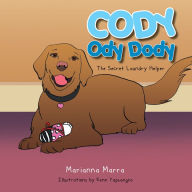 Title: Cody Ody Dody: The Secret Laundry Helper, Author: Marianna Marra