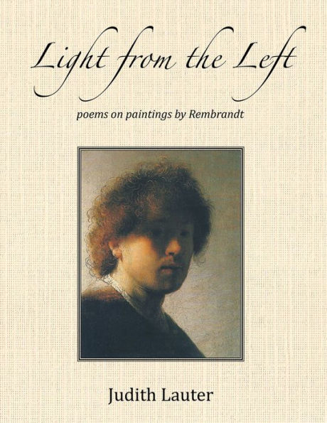 Light From The Left: poems on paintings by Rembrandt