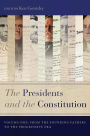 The Presidents and the Constitution, Volume One: From the Founding Fathers to the Progressive Era