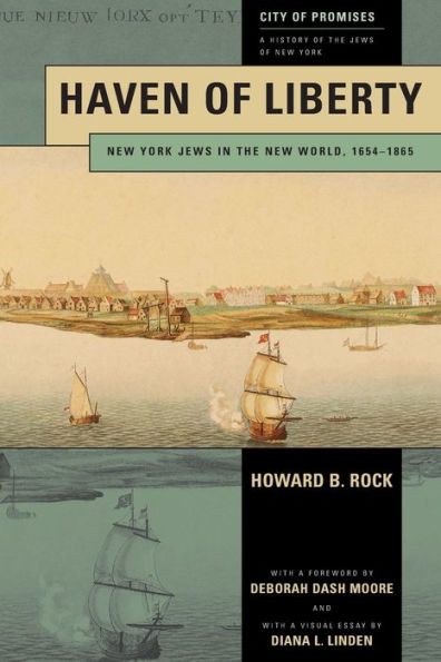 Haven of Liberty: New York Jews the World, 1654-1865